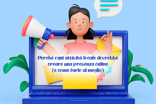 Perché ogni attività locale dovrebbe creare una presenza online (e come farlo al meglio)