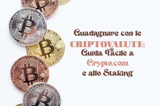 Guida Completa a Crypto.com e allo Staking