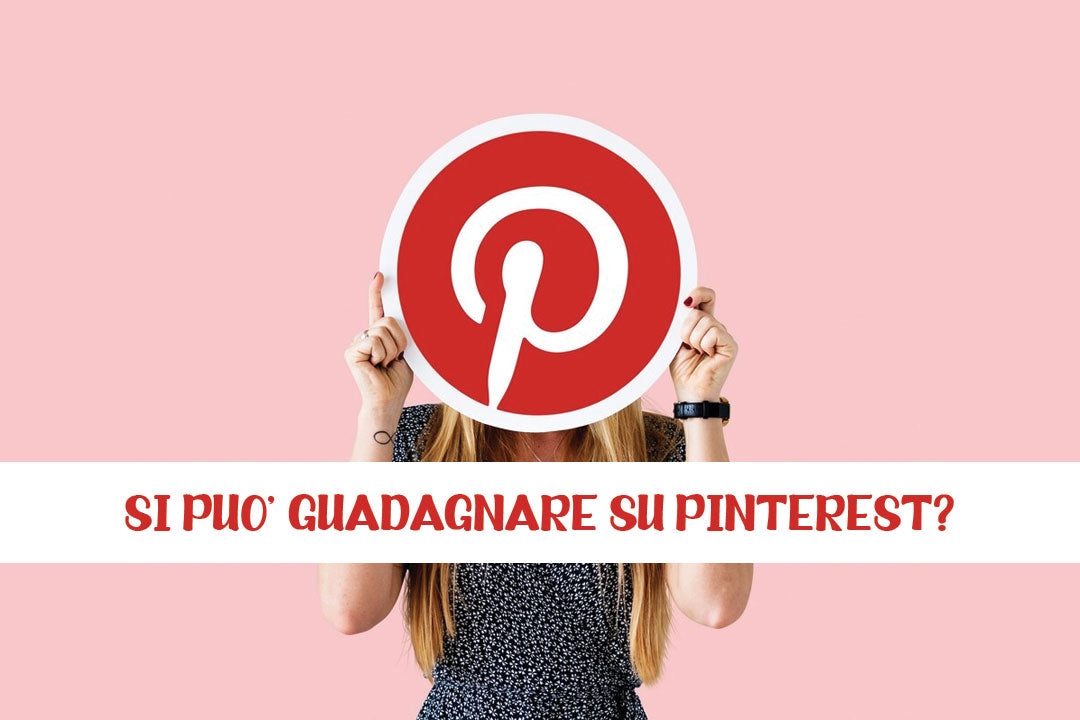Si puo' guadagnare su Pinterest?