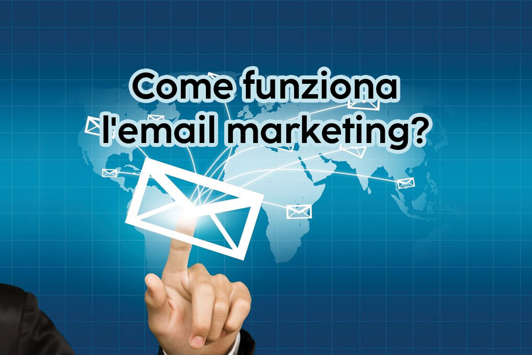 Come funziona l'email marketing?