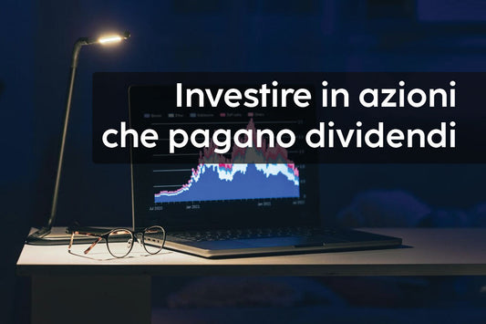 Investire in azioni che pagano dividendi in Italia
