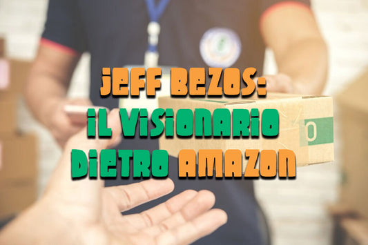 Jeff Bezos: Il visionario dietro Amazon