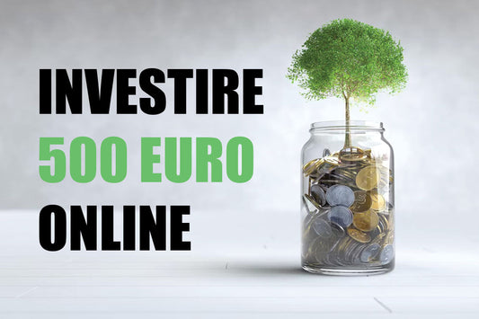 Come investire 500 euro online: Idee pratiche e strategie per iniziare