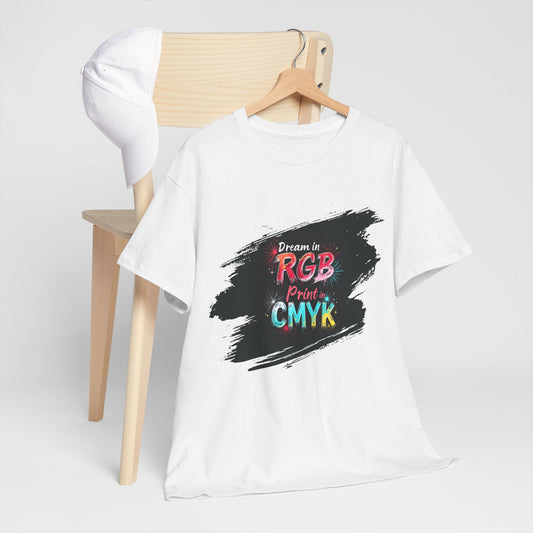 Dream in RGB, Print in CMYK – T-shirt per Veri Creativi!